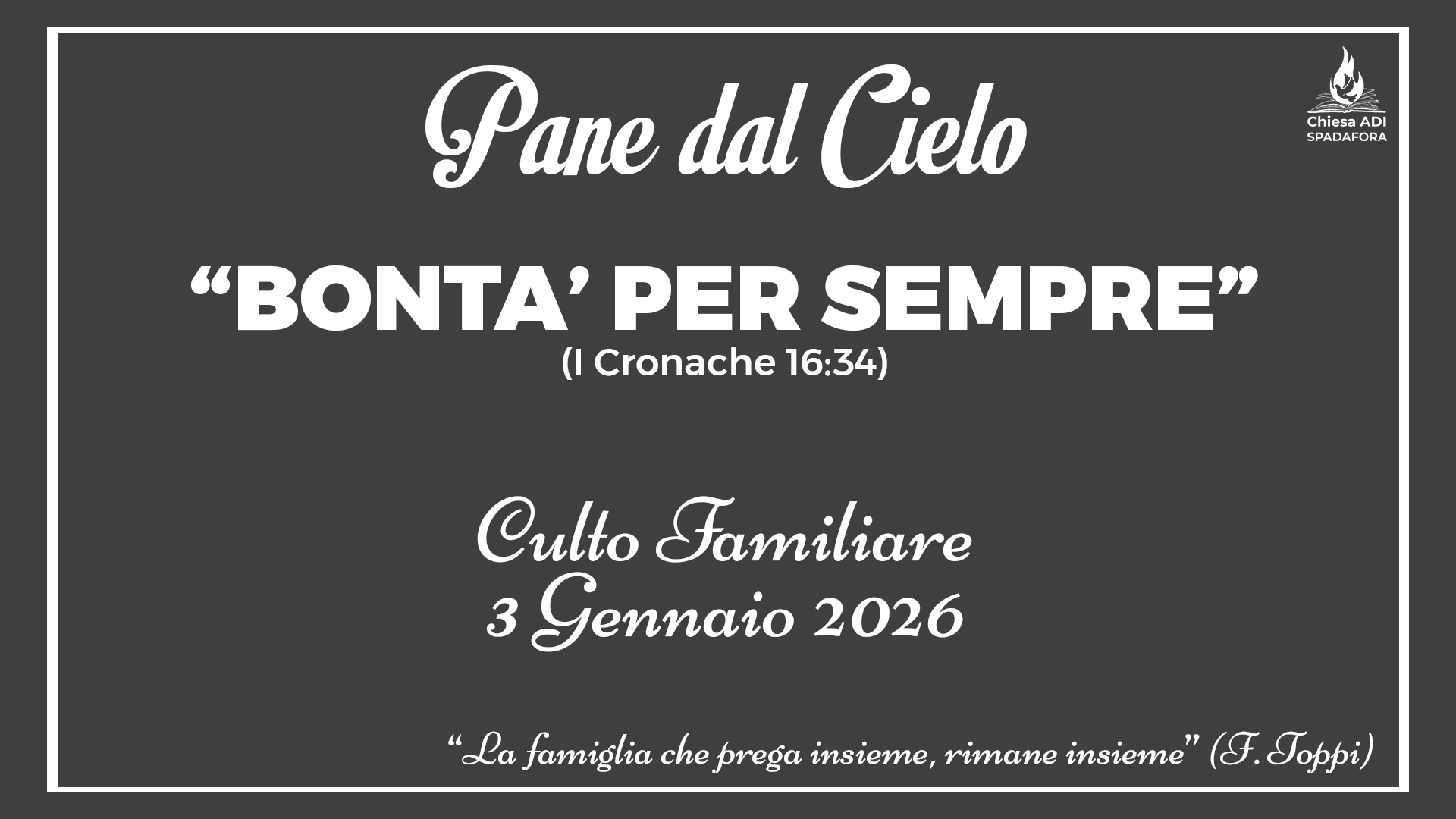 03 Gennaio 2026: Devozionale Quotidiano – Meditazione del Mattino – Culto Familiare Giornaliero