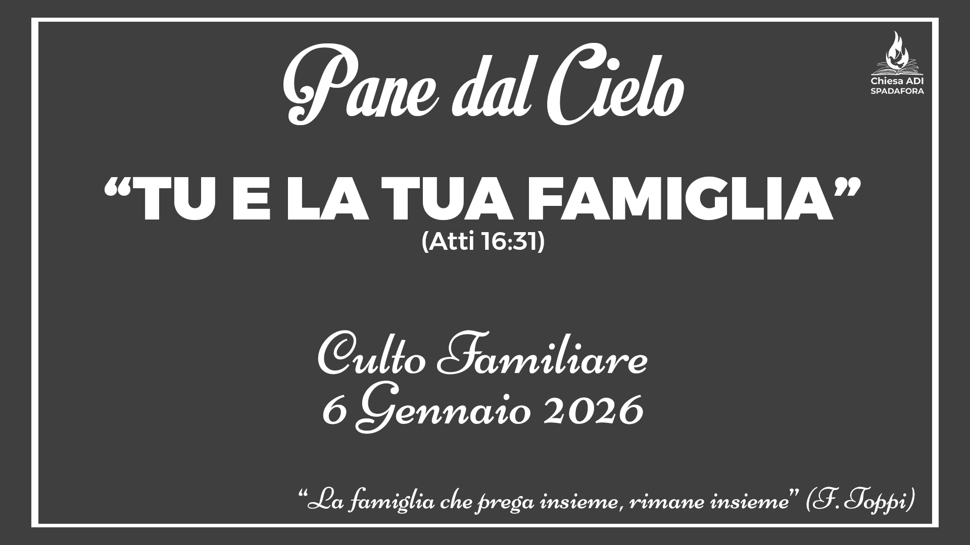 06 Gennaio 2026: Devozionale Quotidiano – Meditazione del Mattino – Culto Familiare Giornaliero