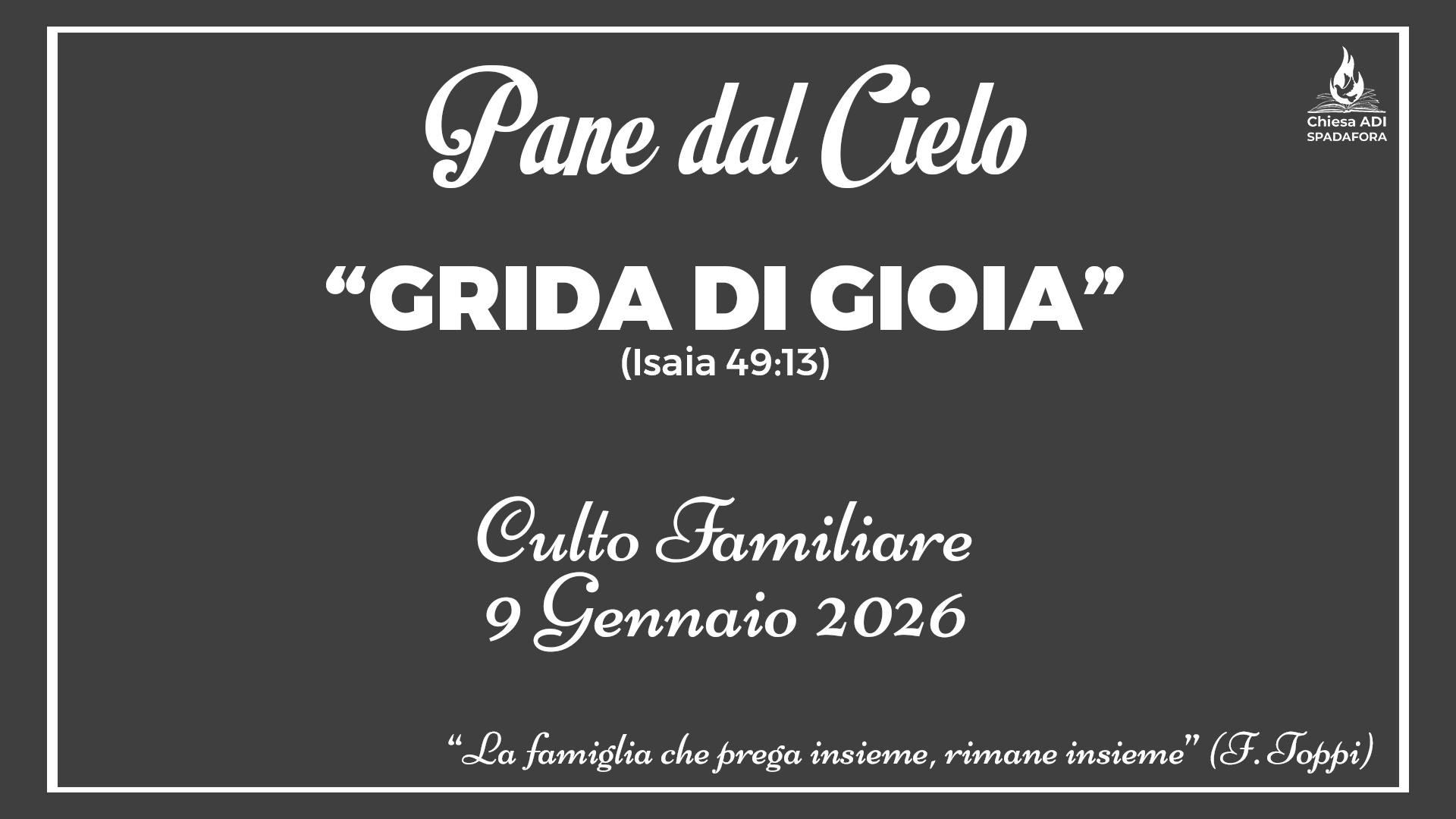 09 Gennaio 2026: Devozionale Quotidiano – Meditazione del Mattino – Culto Familiare Giornaliero
