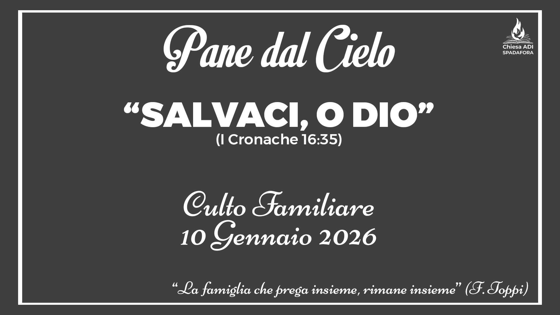 10 Gennaio 2026: Devozionale Quotidiano – Meditazione del Mattino – Culto Familiare Giornaliero