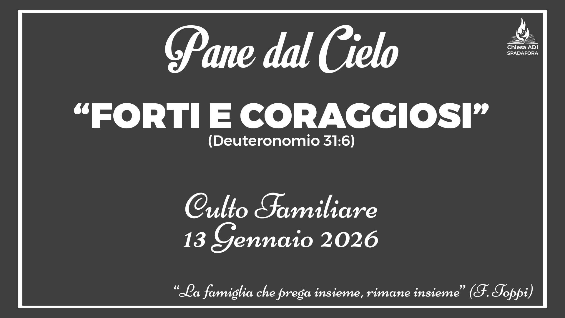 13 Gennaio 2026: Devozionale Quotidiano – Meditazione del Mattino – Culto Familiare Giornaliero