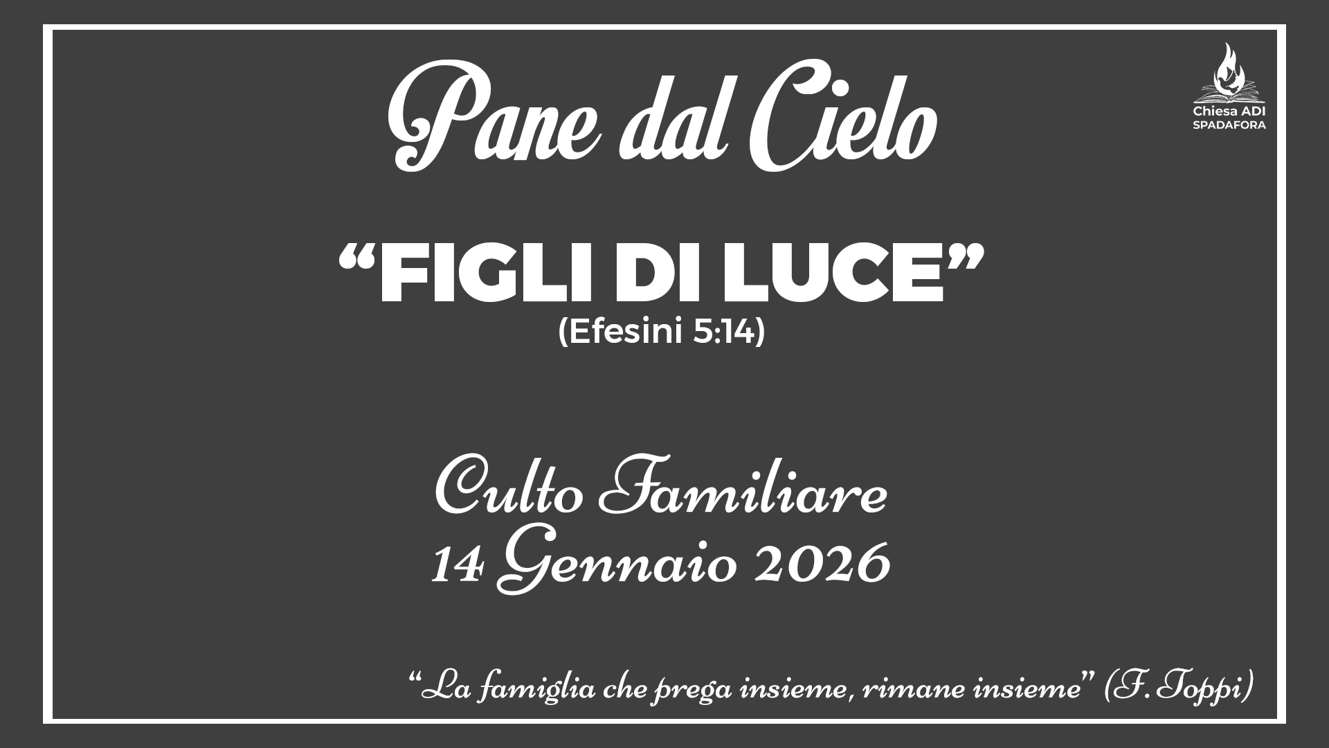 14 Gennaio 2026: Devozionale Quotidiano – Meditazione del Mattino – Culto Familiare Giornaliero
