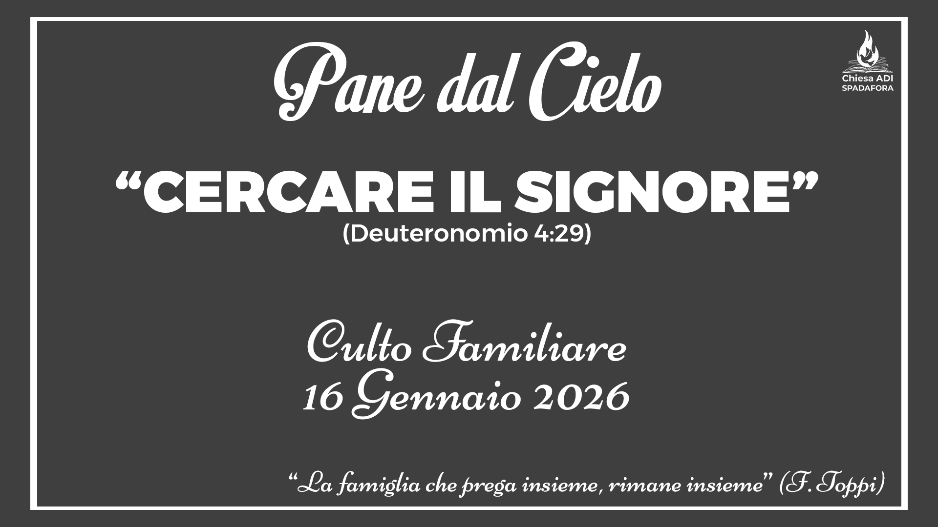 16 Gennaio 2026: Devozionale Quotidiano – Meditazione del Mattino – Culto Familiare Giornaliero