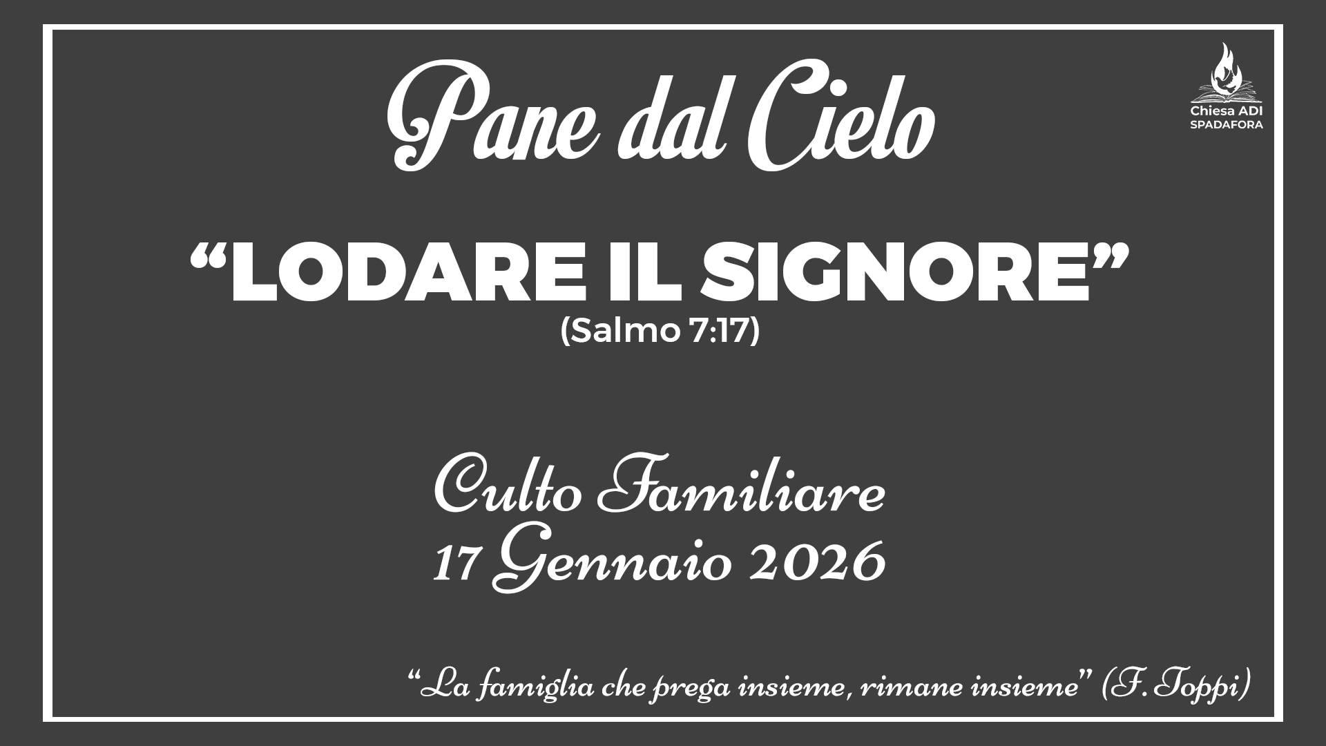 17 Gennaio 2026: Devozionale Quotidiano – Meditazione del Mattino – Culto Familiare Giornaliero