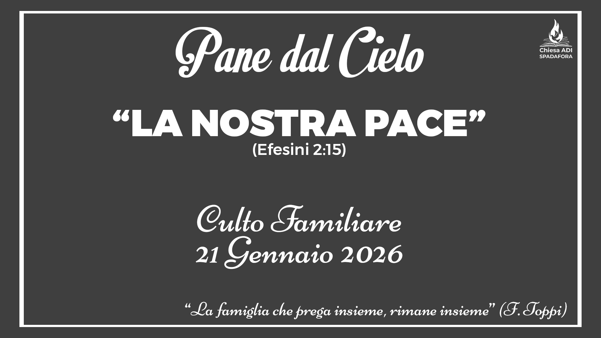 21 Gennaio 2026: Devozionale Quotidiano – Meditazione del Mattino – Culto Familiare Giornaliero