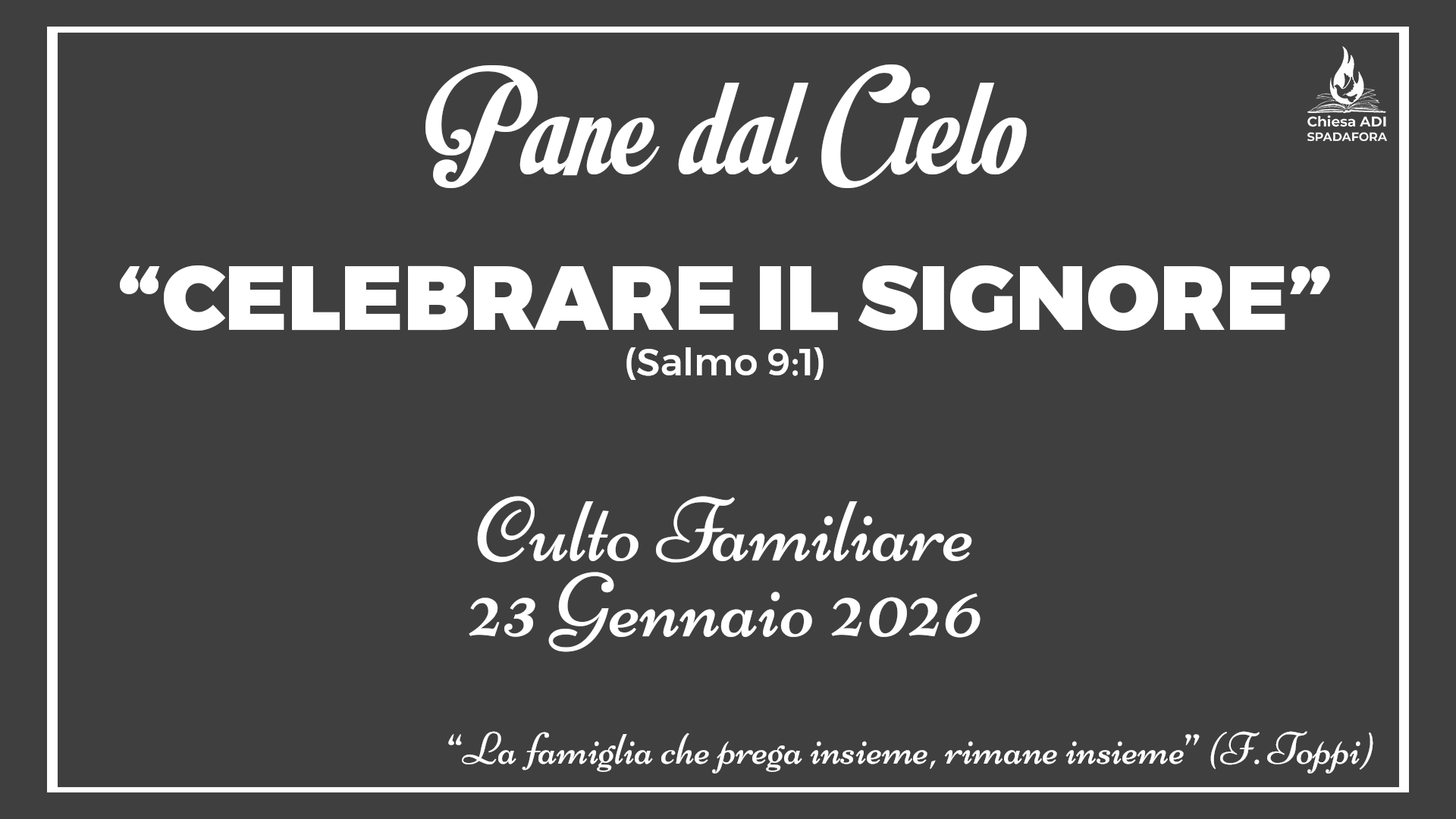 23 Gennaio 2026: Devozionale Quotidiano – Meditazione del Mattino – Culto Familiare Giornaliero