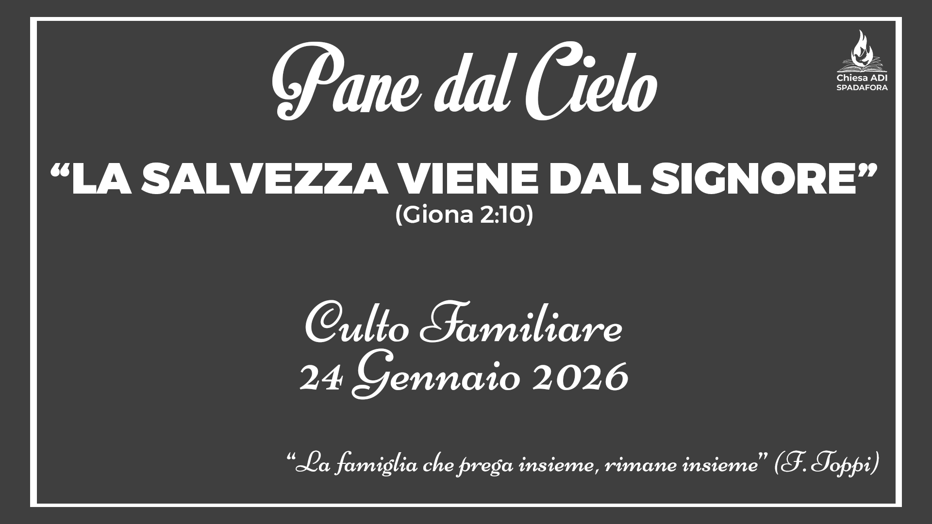 24 Gennaio 2026: Devozionale Quotidiano – Meditazione del Mattino – Culto Familiare Giornaliero