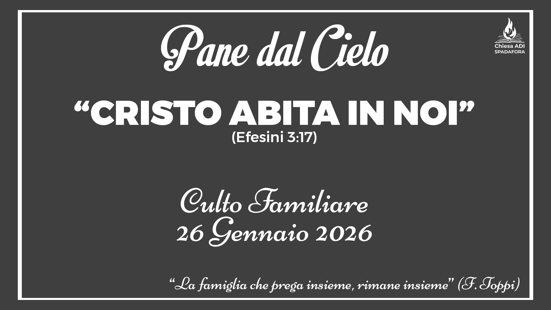 26 Gennaio 2026: Devozionale Quotidiano – Meditazione del Mattino – Culto Familiare Giornaliero