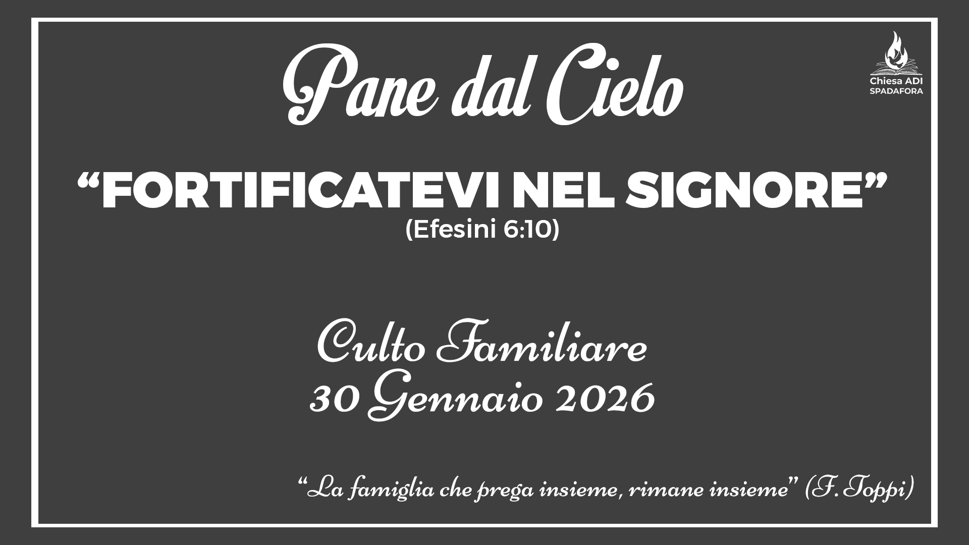 30 Gennaio 2026: Devozionale Quotidiano – Meditazione del Mattino – Culto Familiare Giornaliero