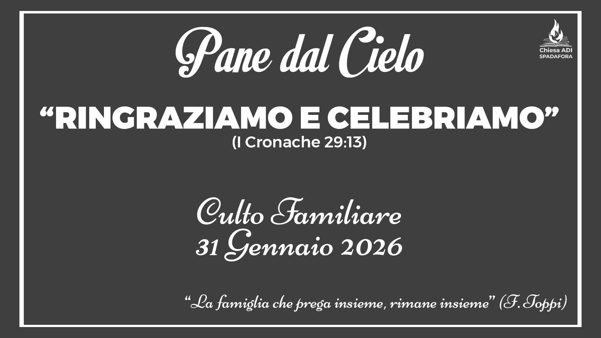 31 Gennaio 2026: Devozionale Quotidiano – Meditazione del Mattino – Culto Familiare Giornaliero