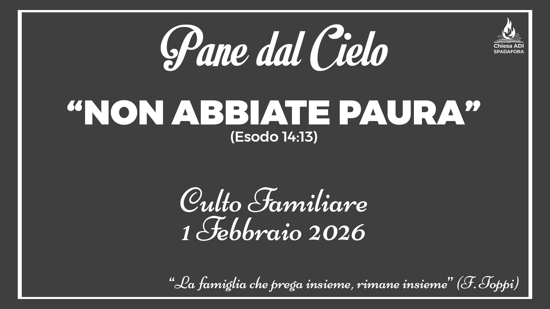 1 Febbraio 2026: Devozionale Quotidiano – Meditazione del Mattino – Culto Familiare Giornaliero