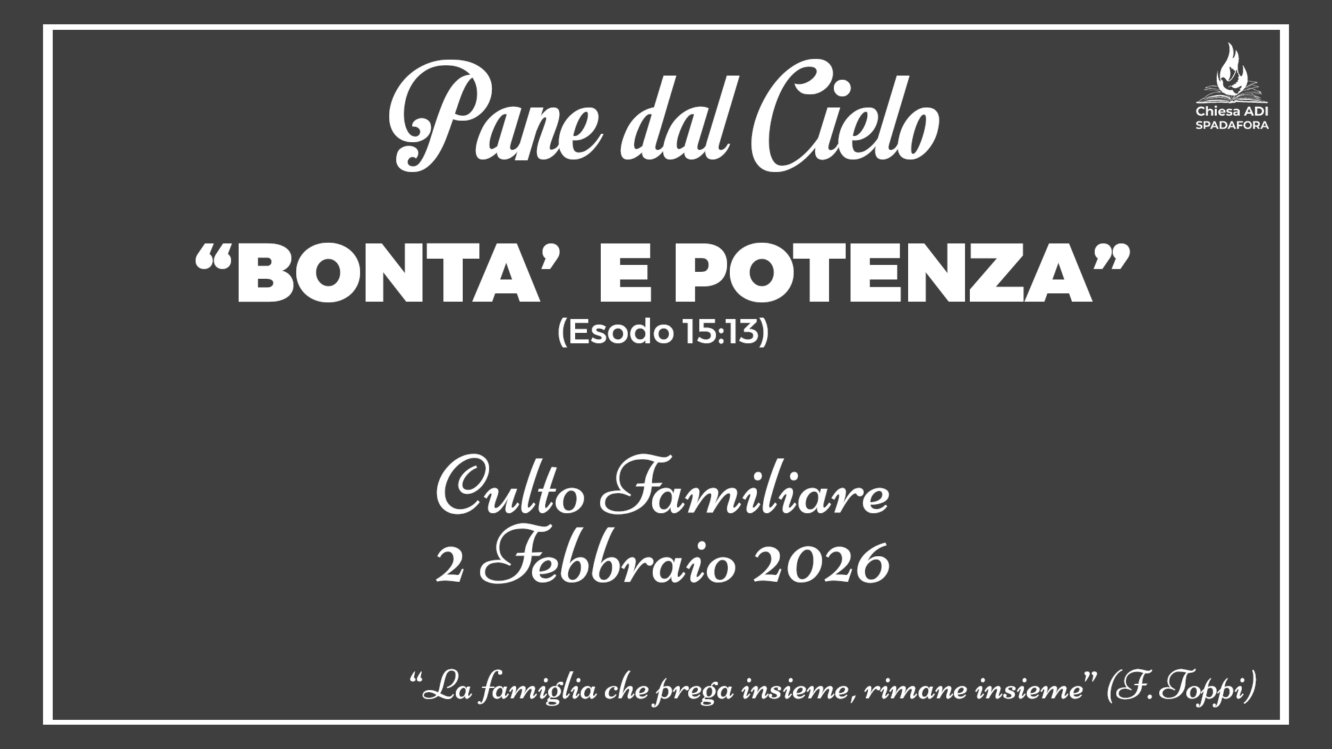 2 Febbraio 2026: Devozionale Quotidiano – Meditazione del Mattino – Culto Familiare Giornaliero
