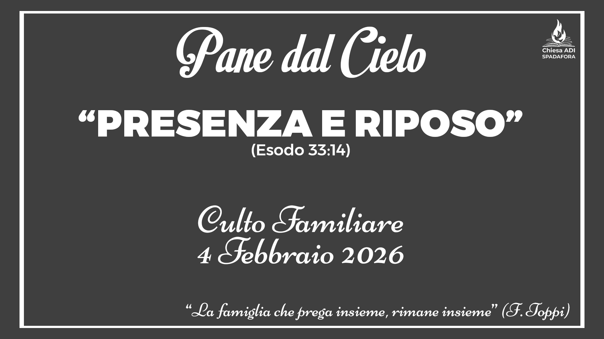 4 Febbraio 2026: Devozionale Quotidiano – Meditazione del Mattino – Culto Familiare Giornaliero
