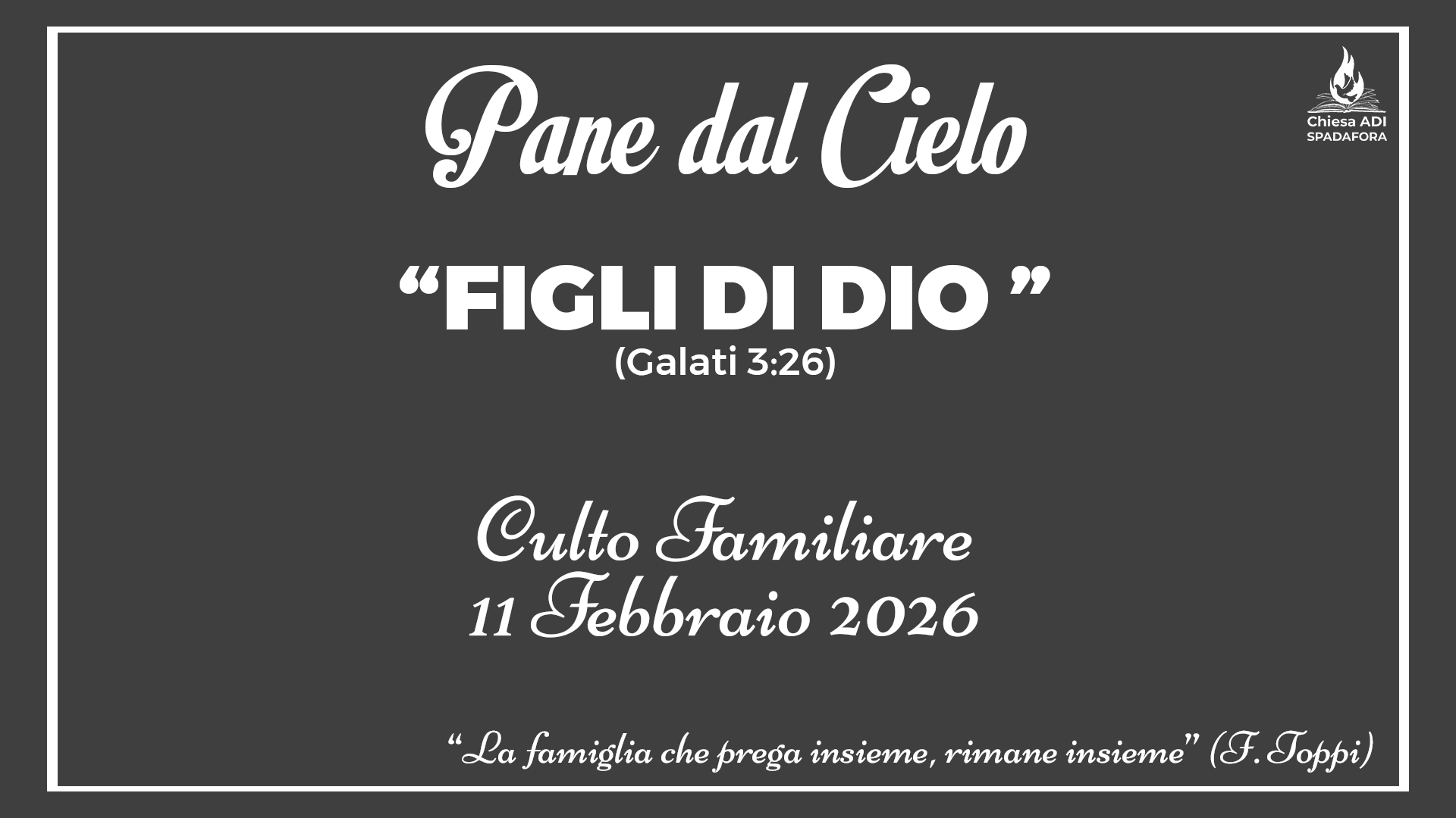 11 Febbraio 2026: Devozionale Quotidiano – Meditazione del Mattino – Culto Familiare Giornaliero