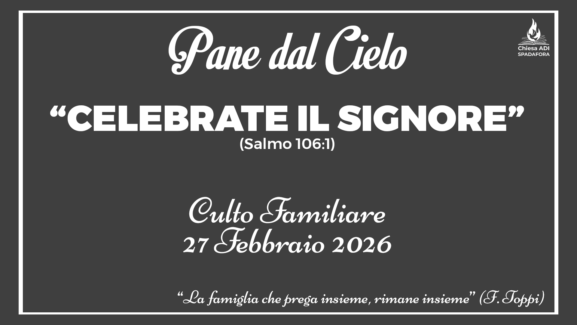 27 Febbraio 2026: Devozionale Quotidiano – Meditazione del Mattino – Culto Familiare Giornaliero