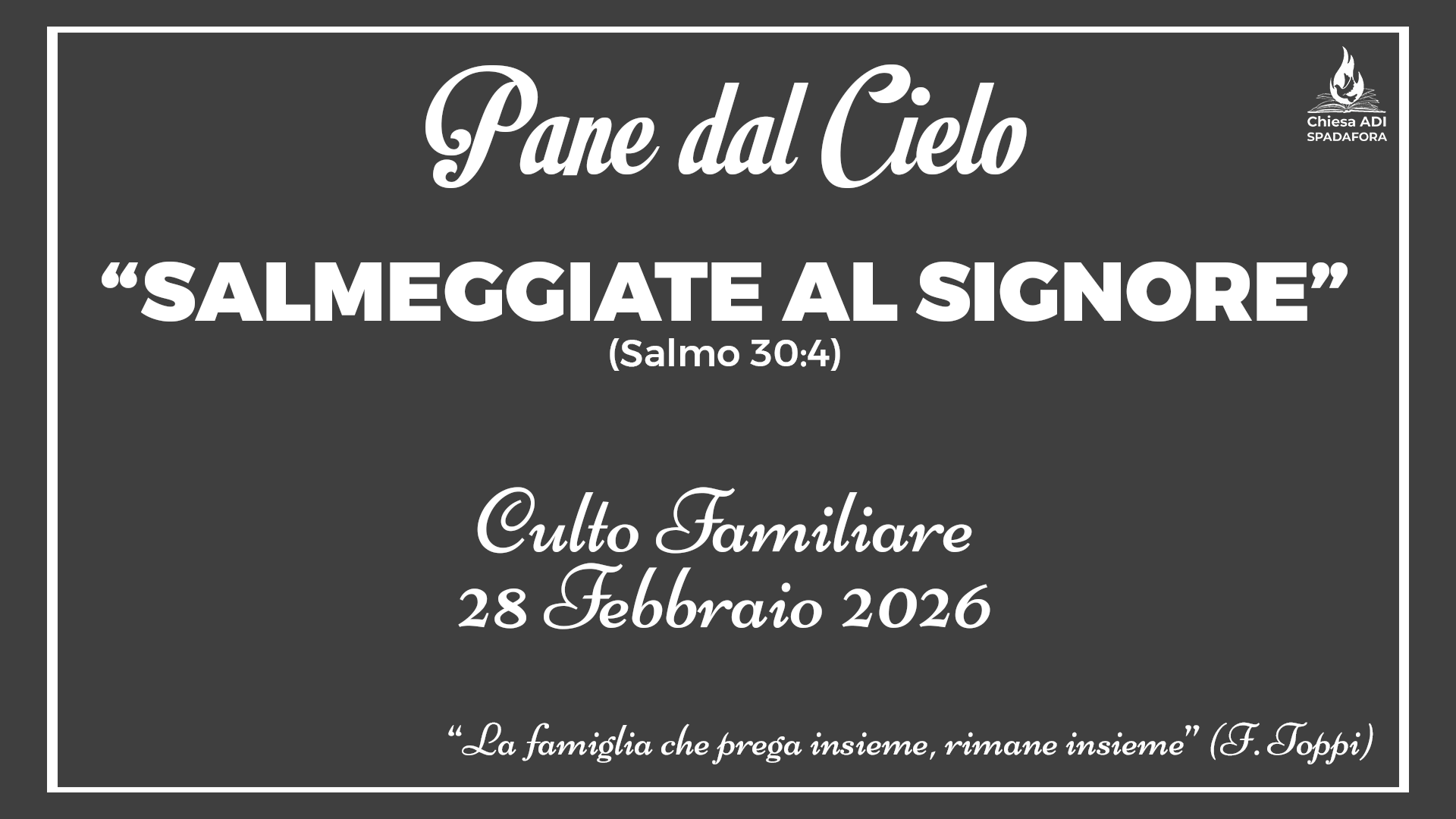 28 Febbraio 2026: Devozionale Quotidiano – Meditazione del Mattino – Culto Familiare Giornaliero