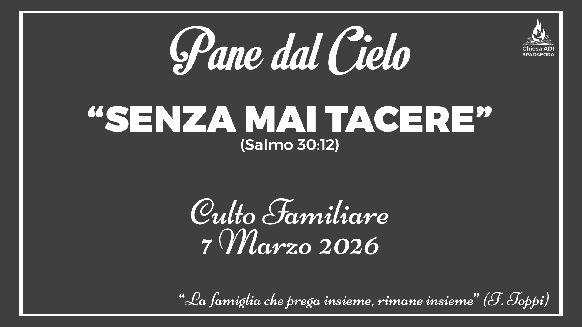 7 Marzo 2026: Devozionale Quotidiano – Meditazione del Mattino – Culto Familiare Giornaliero