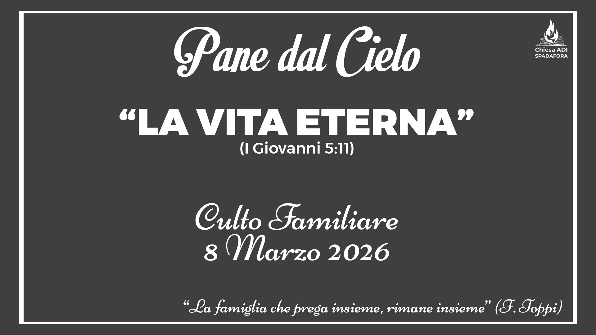 8 Marzo 2026: Devozionale Quotidiano – Meditazione del Mattino – Culto Familiare Giornaliero