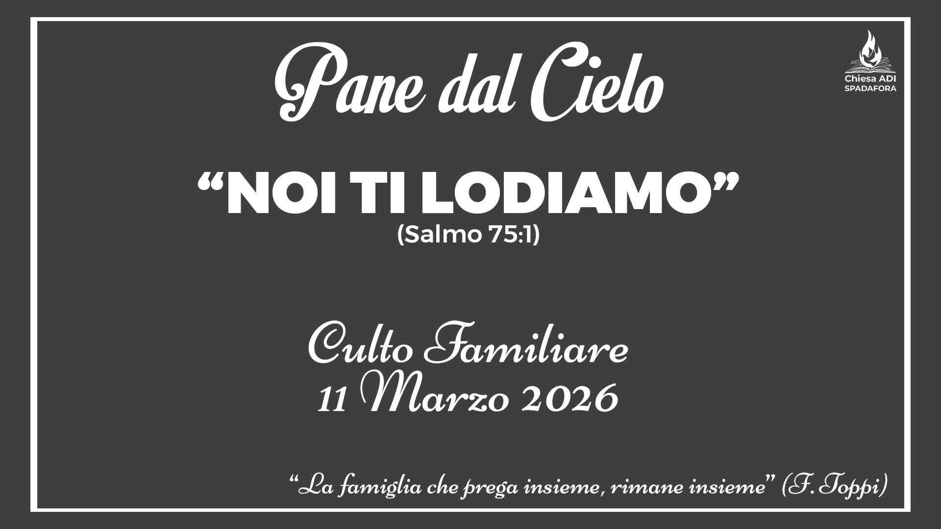 11 Marzo 2026: Devozionale Quotidiano – Meditazione del Mattino – Culto Familiare Giornaliero