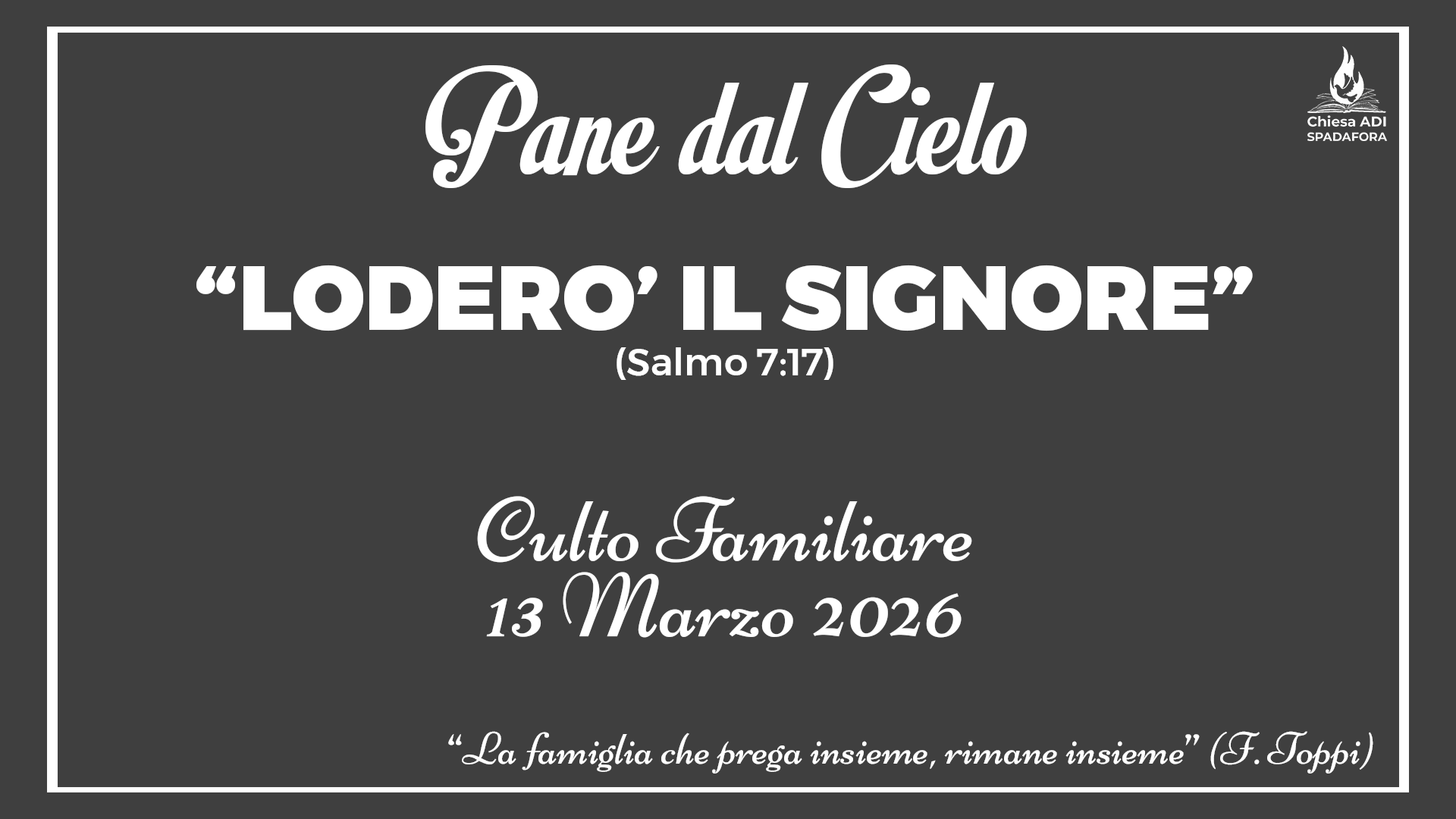 13 Marzo 2026: Devozionale Quotidiano – Meditazione del Mattino – Culto Familiare Giornaliero