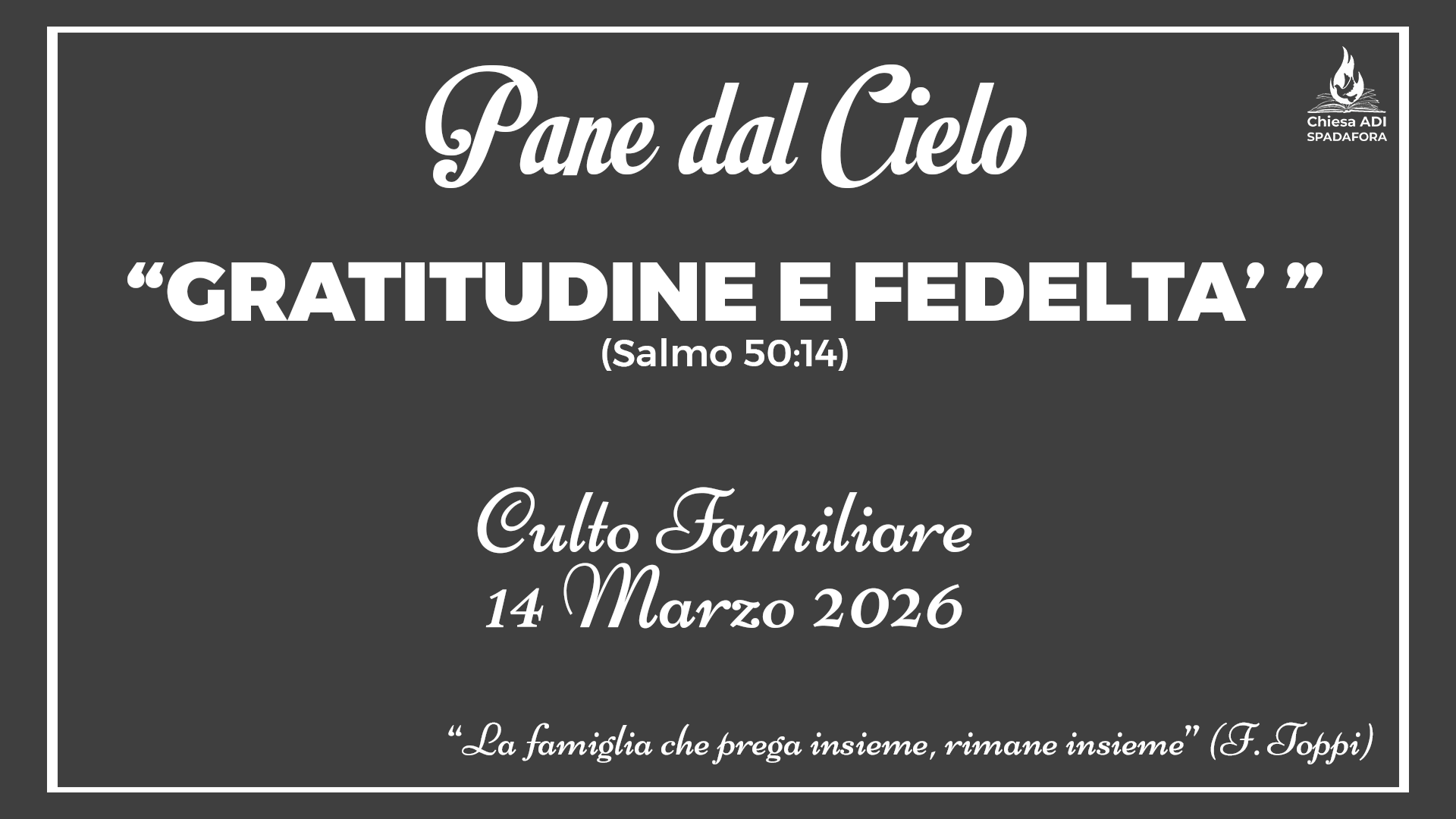 14 Marzo 2026: Devozionale Quotidiano – Meditazione del Mattino – Culto Familiare Giornaliero
