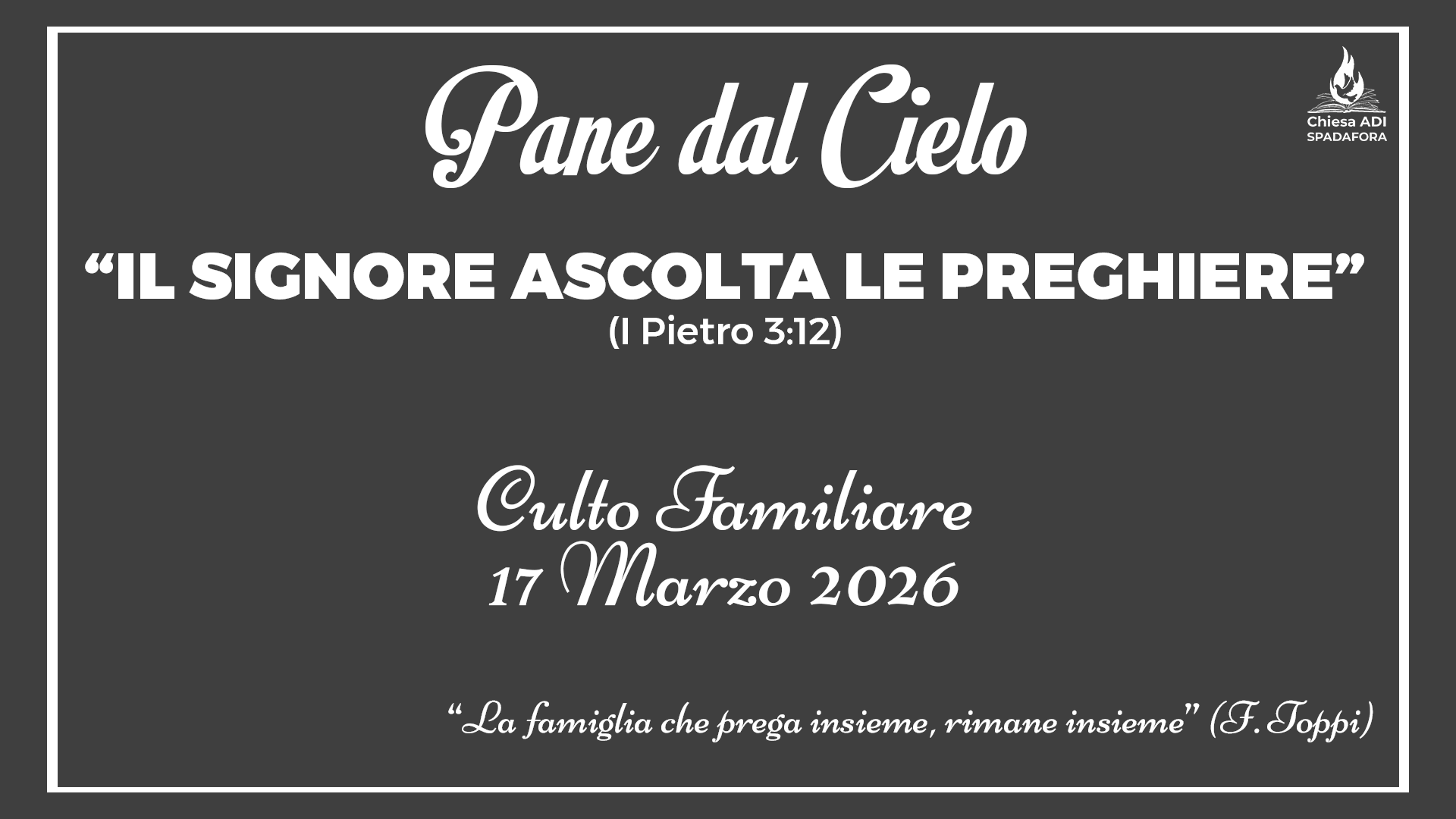 17 Marzo 2026: Devozionale Quotidiano – Meditazione del Mattino – Culto Familiare Giornaliero