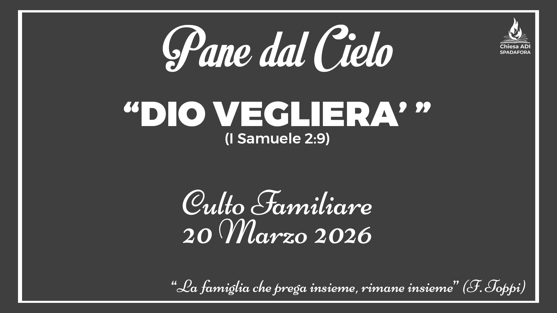 20 Marzo 2026: Devozionale Quotidiano – Meditazione del Mattino – Culto Familiare Giornaliero