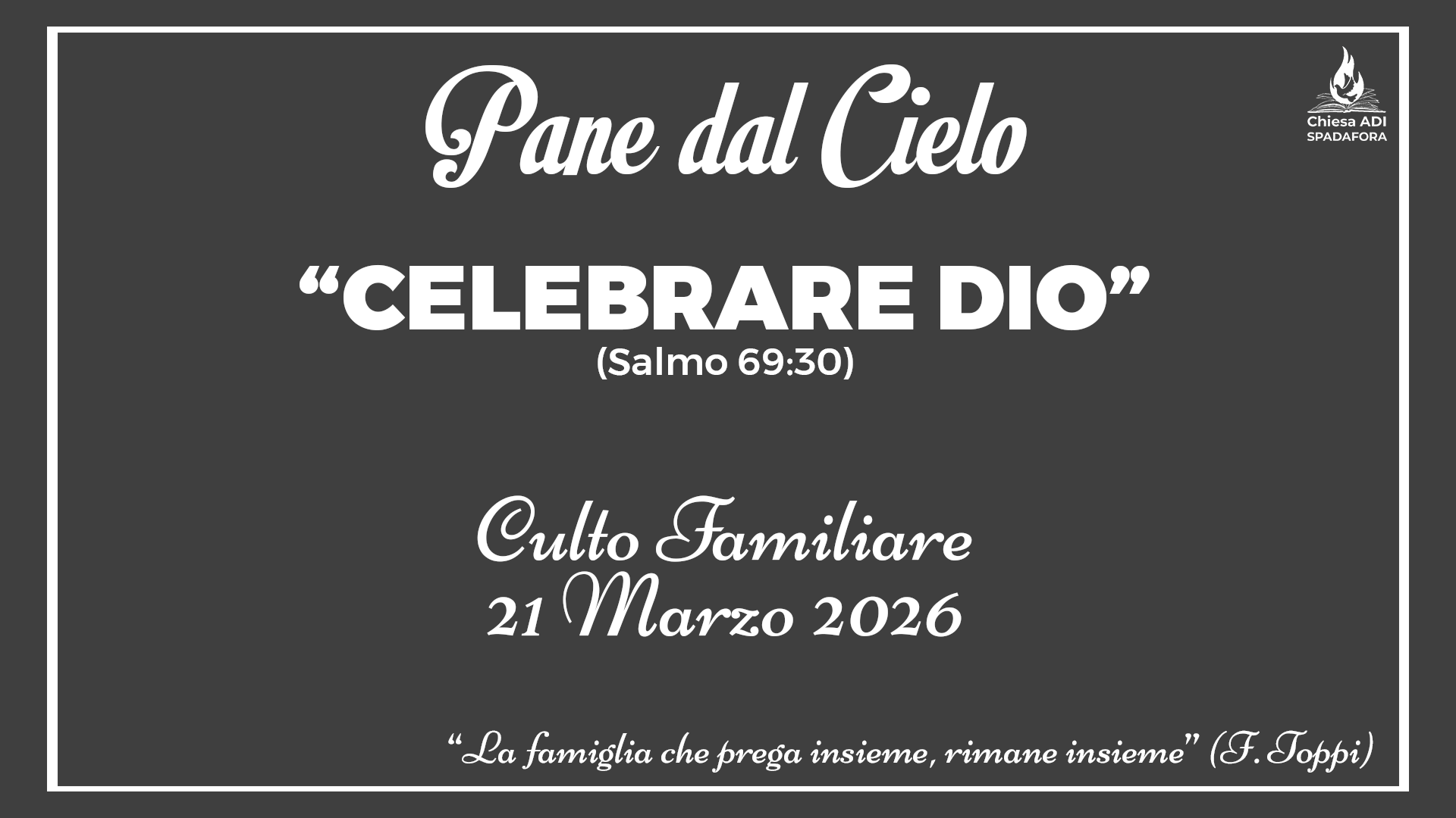 21 Marzo 2026: Devozionale Quotidiano – Meditazione del Mattino – Culto Familiare Giornaliero