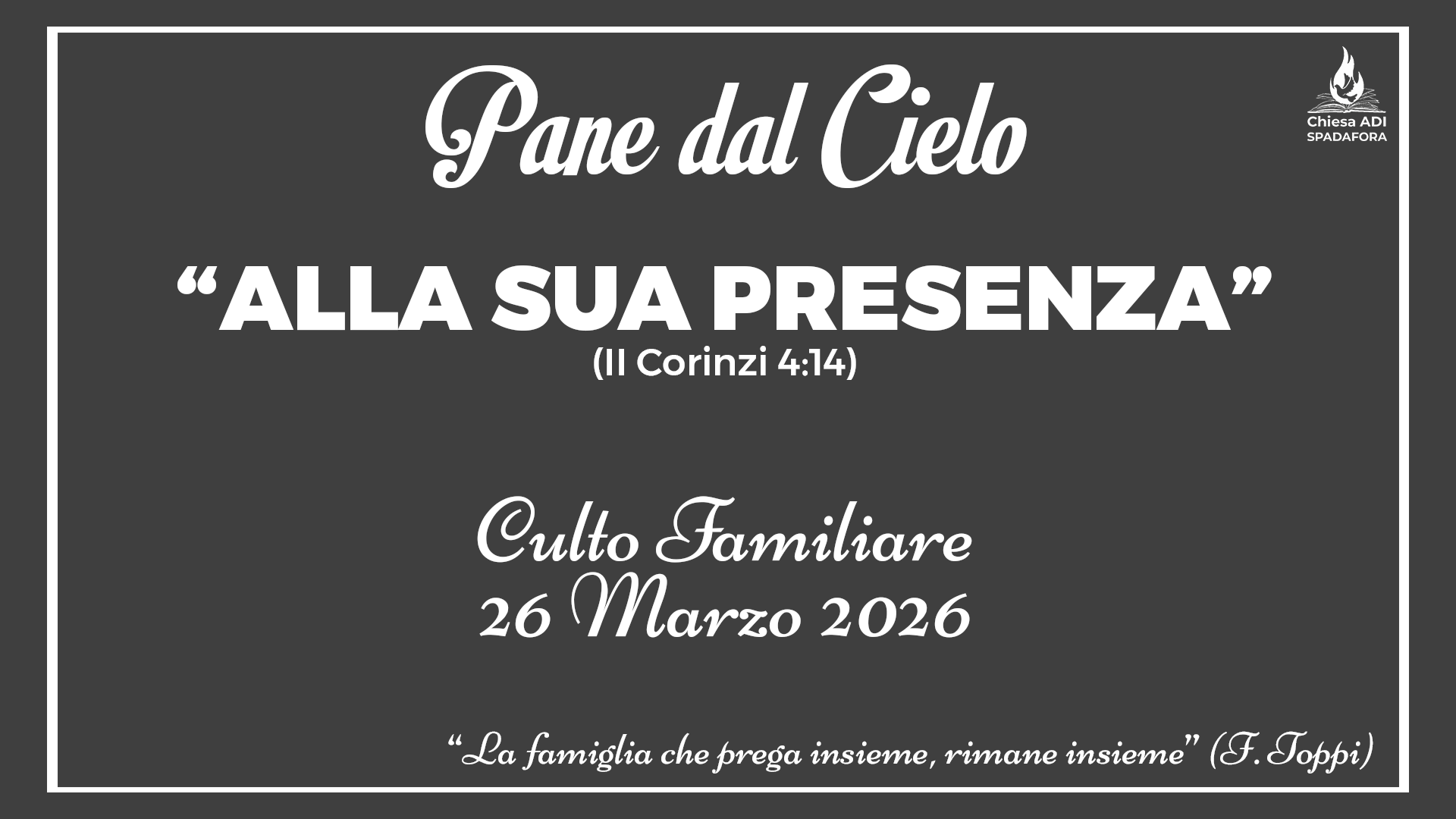 26 Marzo 2026: Devozionale Quotidiano – Meditazione del Mattino – Culto Familiare Giornaliero