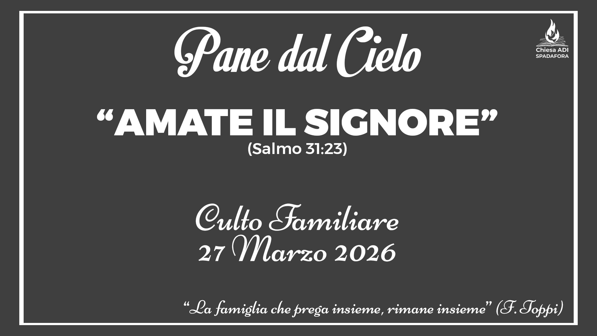 27 Marzo 2026: Devozionale Quotidiano – Meditazione del Mattino – Culto Familiare Giornaliero