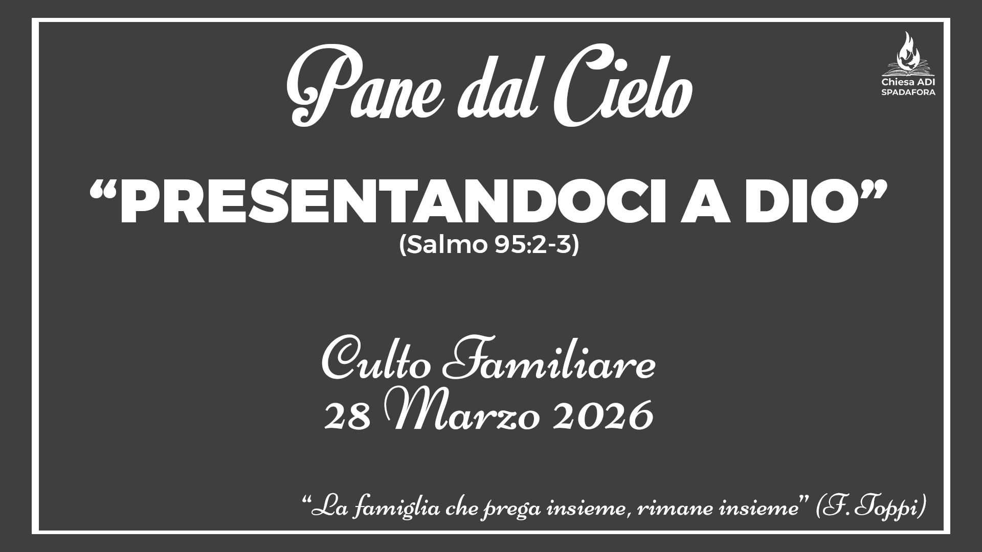 28 Marzo 2026: Devozionale Quotidiano – Meditazione del Mattino – Culto Familiare Giornaliero