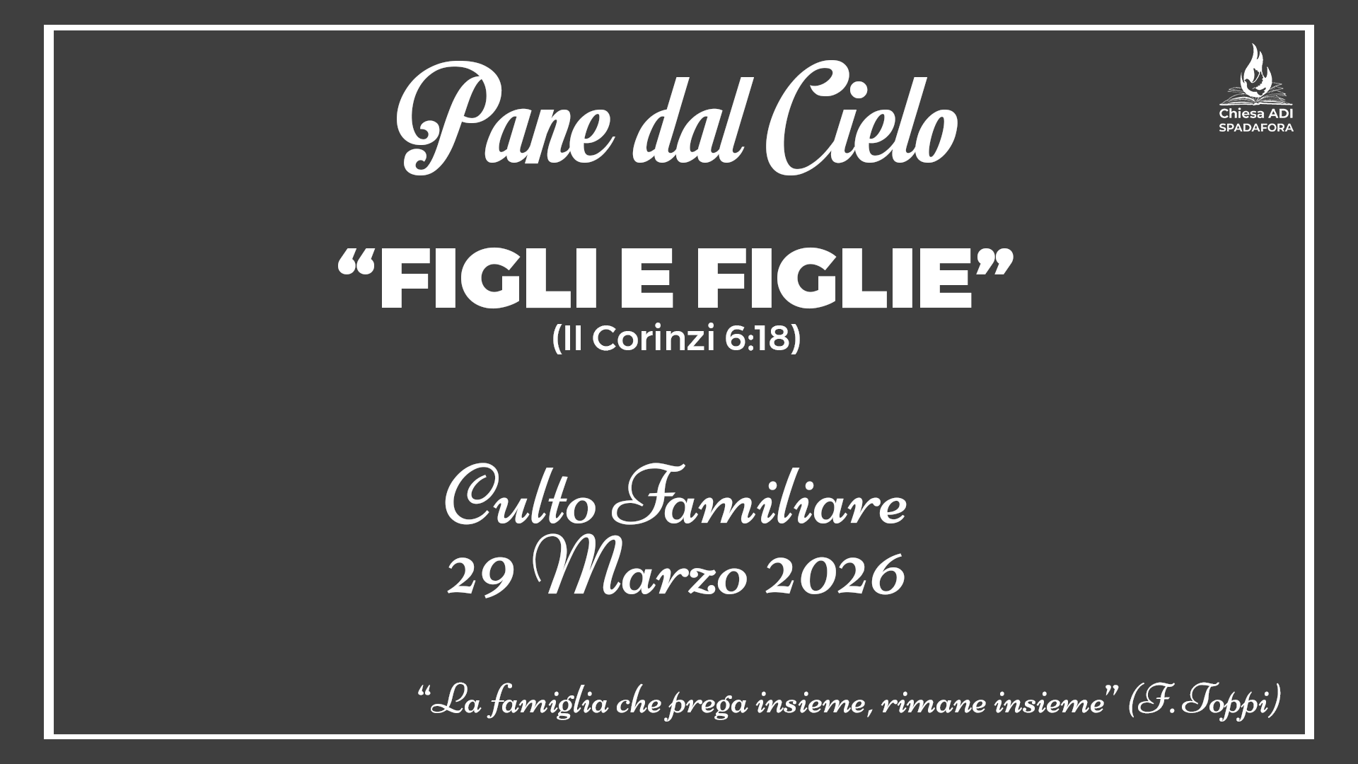 29 Marzo 2026: Devozionale Quotidiano – Meditazione del Mattino – Culto Familiare Giornaliero