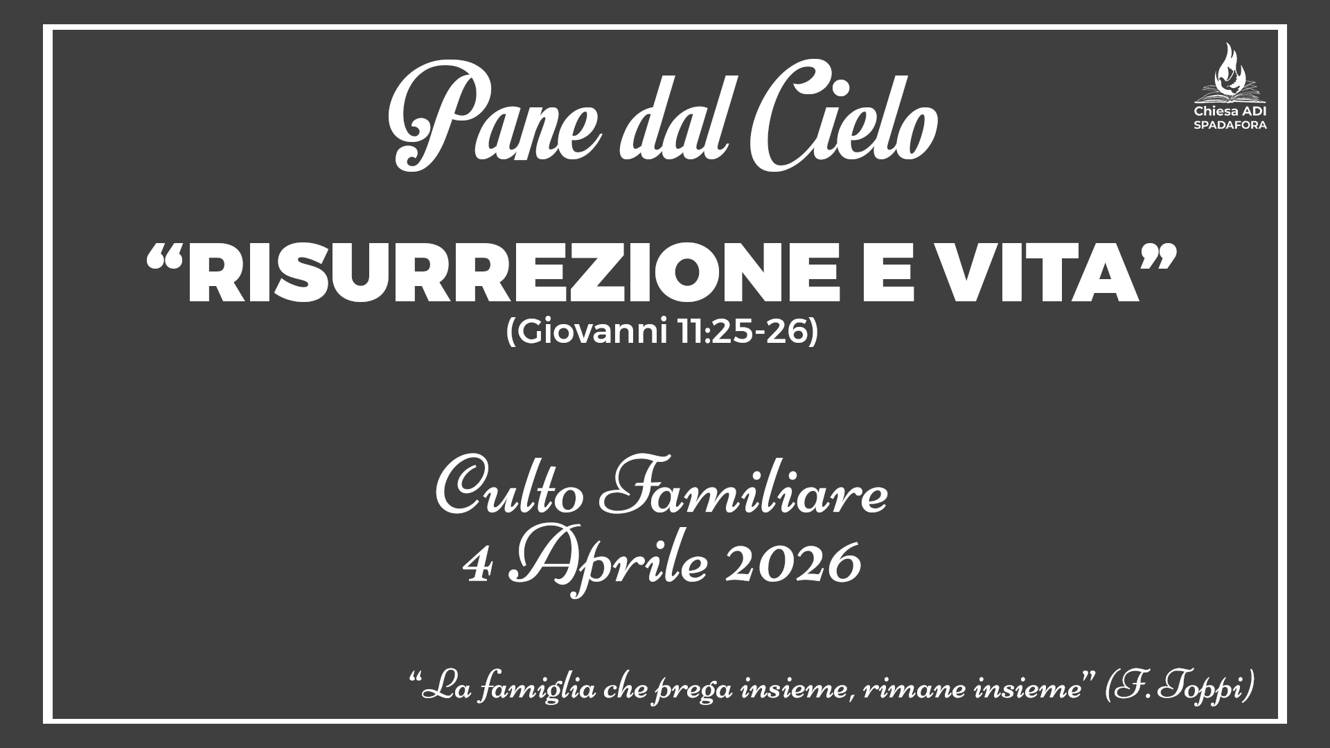 4 Aprile 2026: Devozionale Quotidiano – Meditazione del Mattino – Culto Familiare Giornaliero