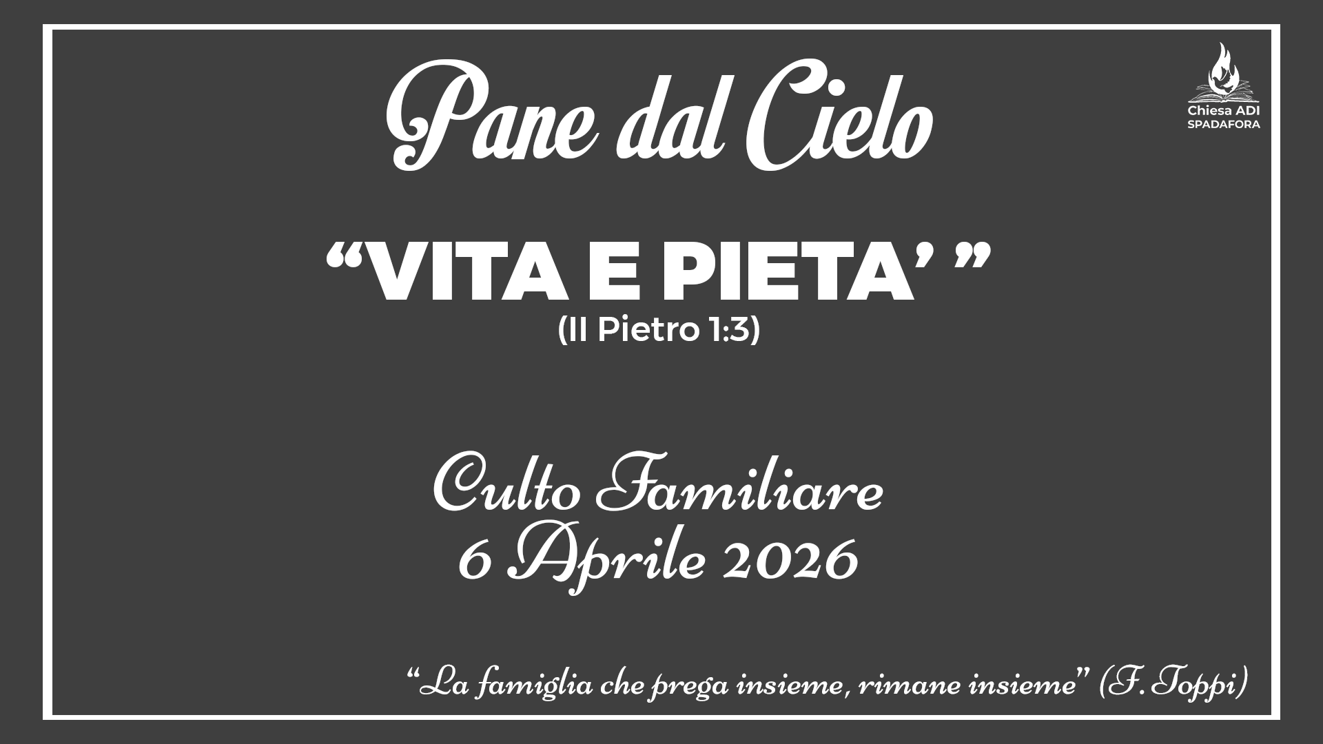 6 Aprile 2026: Devozionale Quotidiano – Meditazione del Mattino – Culto Familiare Giornaliero