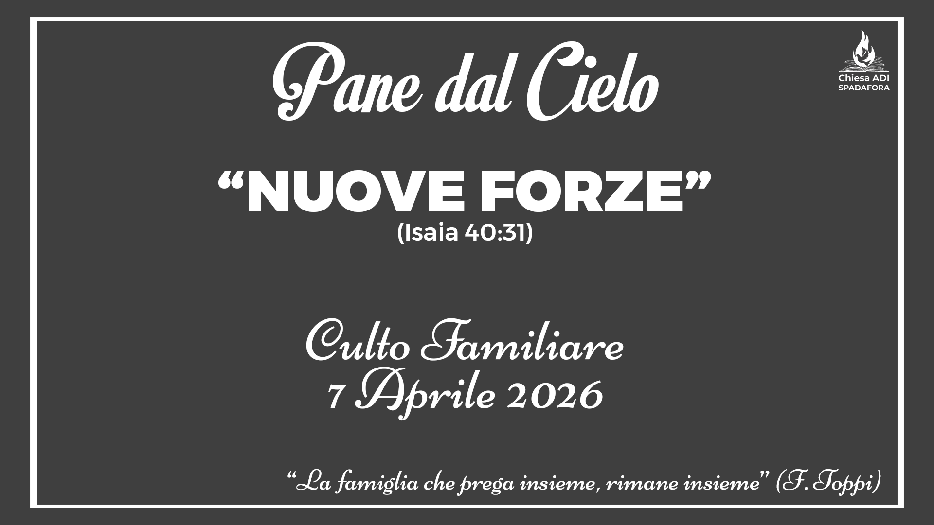 7 Aprile 2026: Devozionale Quotidiano – Meditazione del Mattino – Culto Familiare Giornaliero