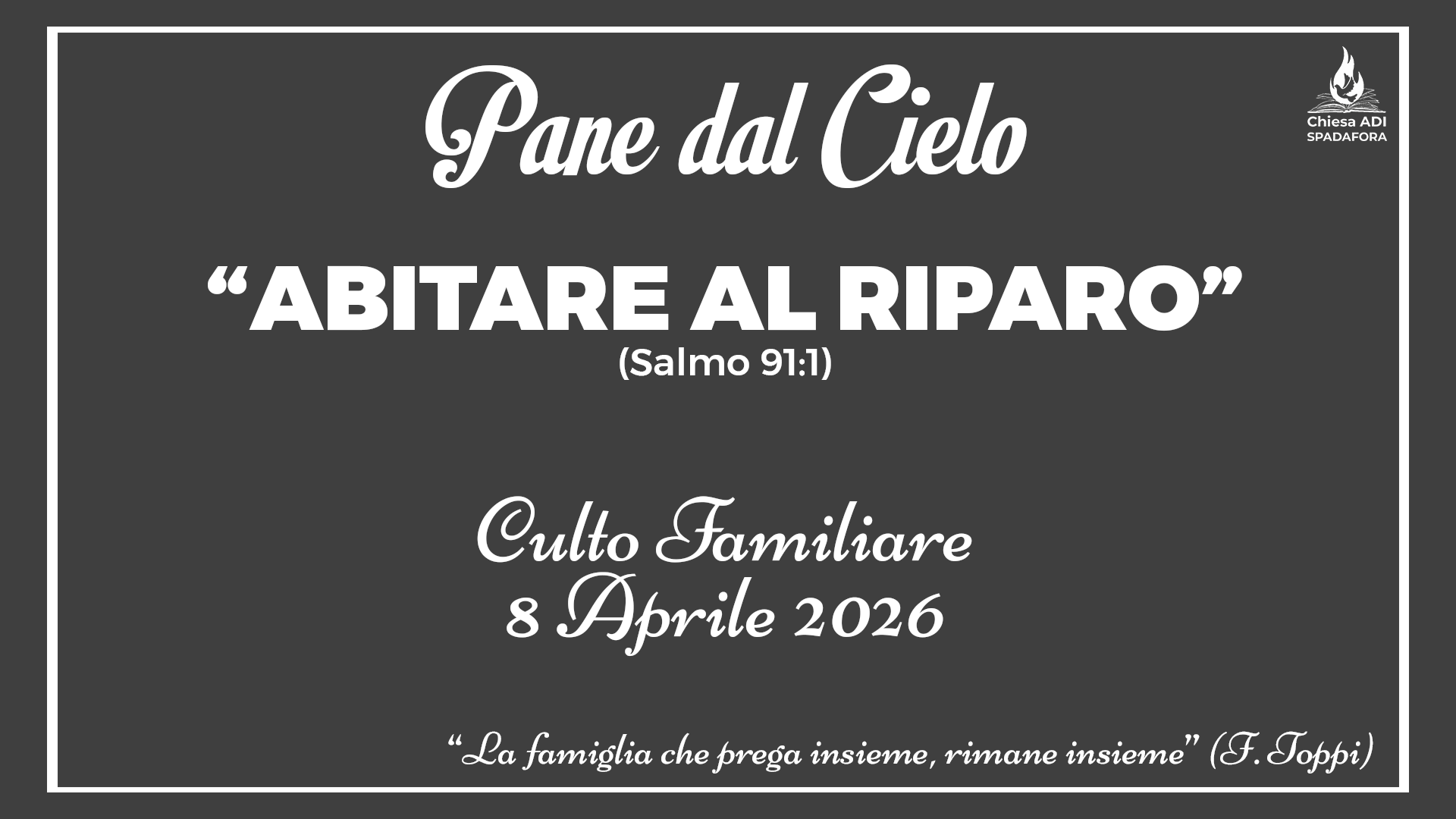 8 Aprile 2026: Devozionale Quotidiano – Meditazione del Mattino – Culto Familiare Giornaliero