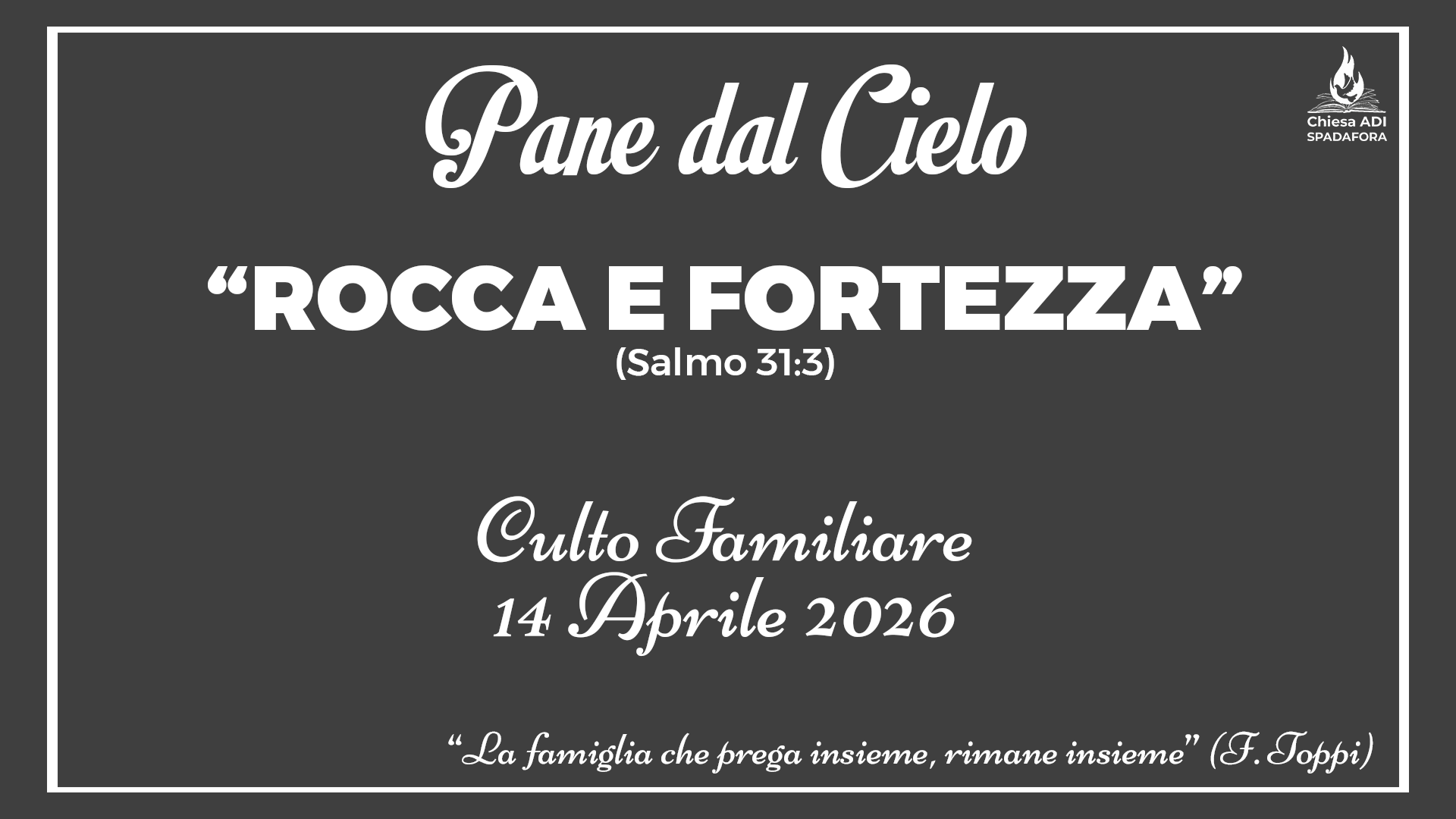 14 Aprile 2026: Devozionale Quotidiano – Meditazione del Mattino – Culto Familiare Giornaliero