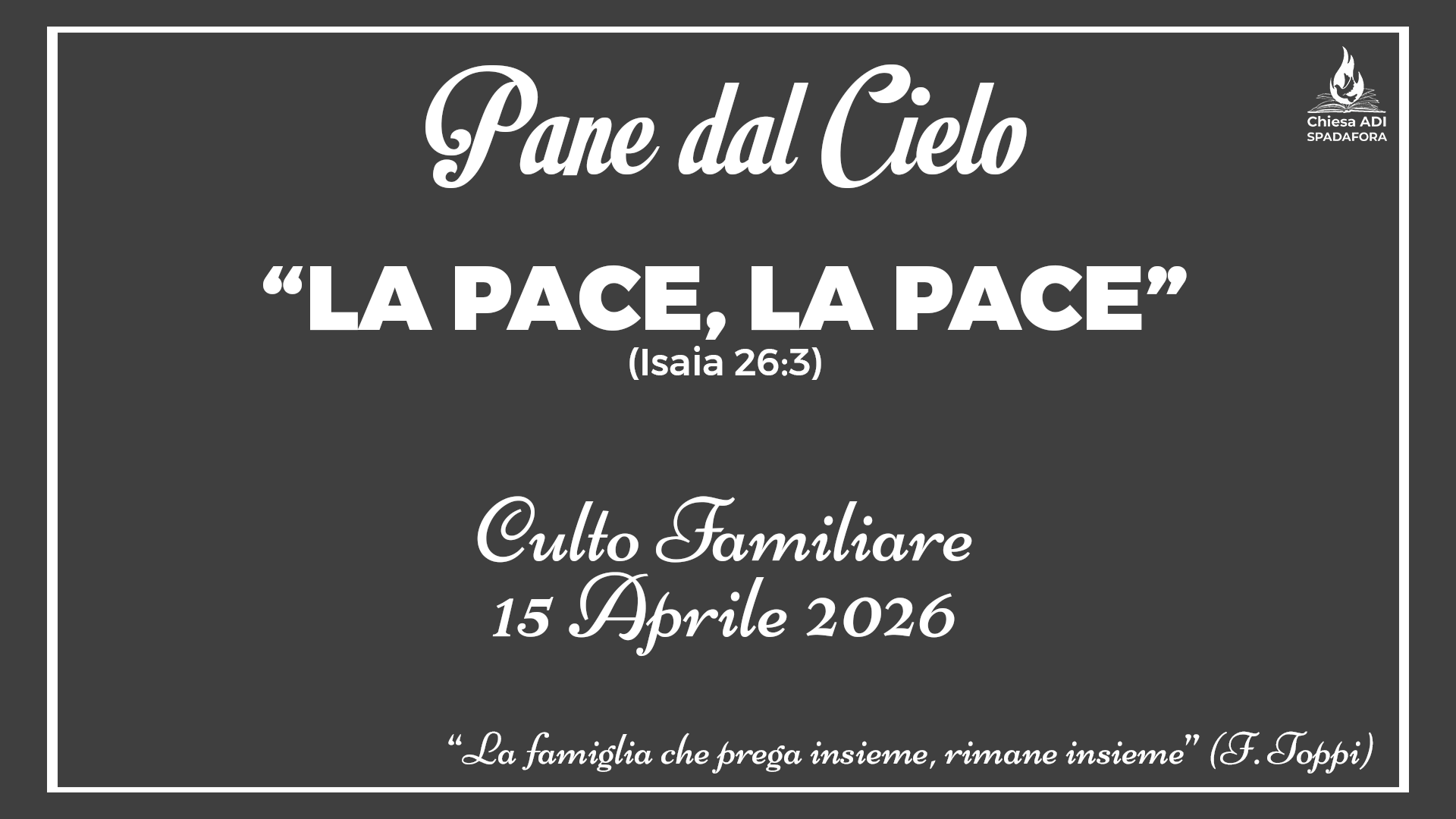 15 Aprile 2026: Devozionale Quotidiano – Meditazione del Mattino – Culto Familiare Giornaliero