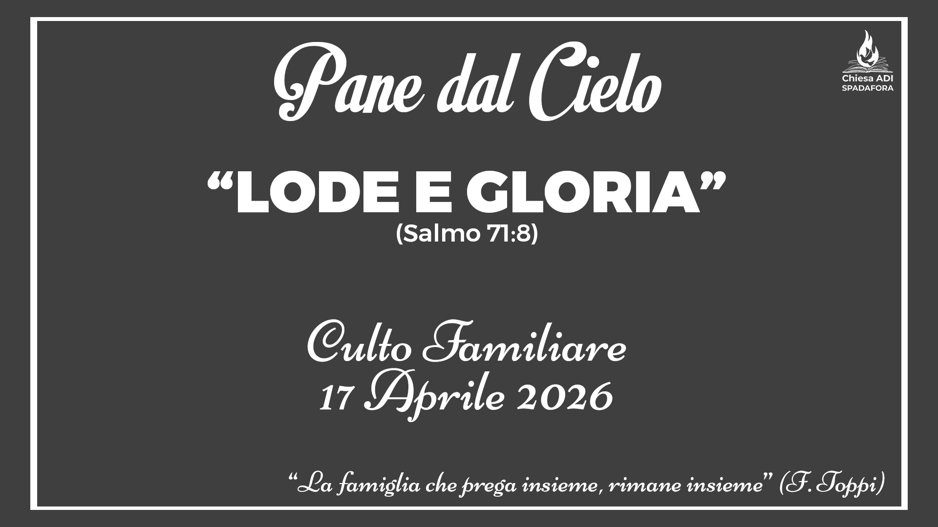 17 Aprile 2026: Devozionale Quotidiano – Meditazione del Mattino – Culto Familiare Giornaliero
