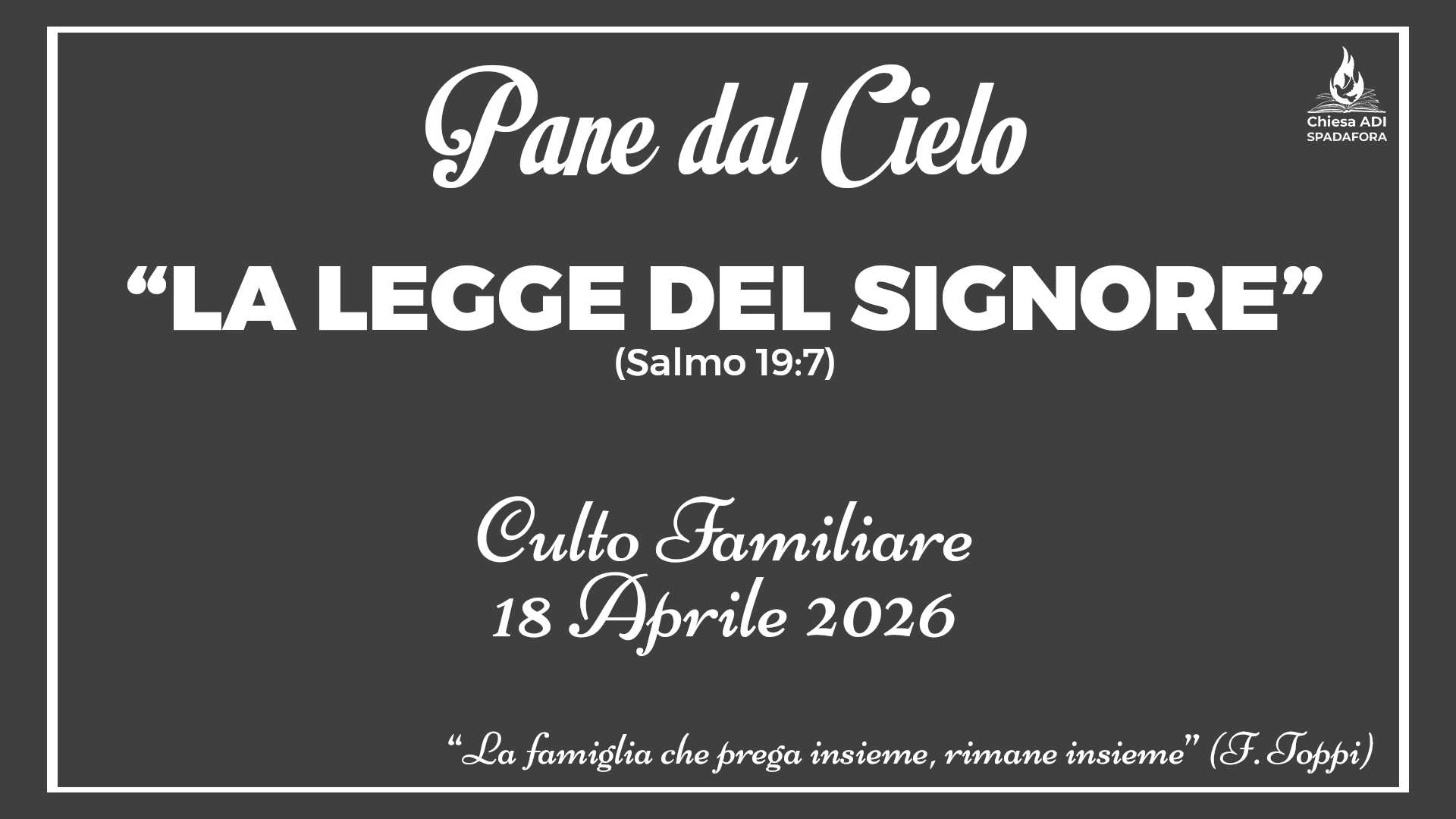 18 Aprile 2026: Devozionale Quotidiano – Meditazione del Mattino – Culto Familiare Giornaliero
