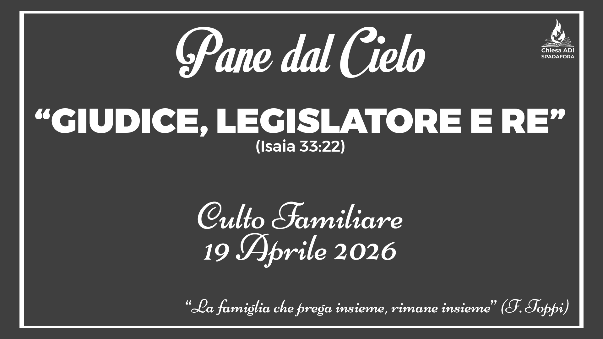 19 Aprile 2026: Devozionale Quotidiano – Meditazione del Mattino – Culto Familiare Giornaliero